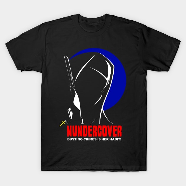 Nundercover T-Shirt by How Did This Get Made?